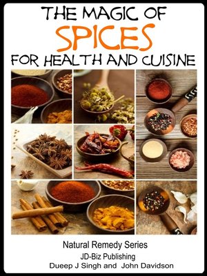 cover image of The Magic of Spices For Good Health and in Your Cuisine